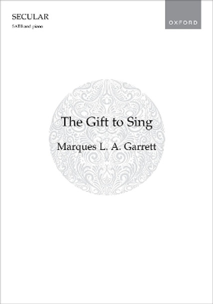 The Gift to Sing by Marques L. A. Garrett 9780193572904