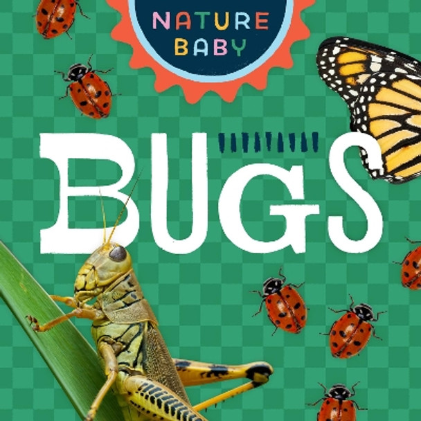 Nature Baby: Bugs & Insects by Adventure Publications 9781647552596