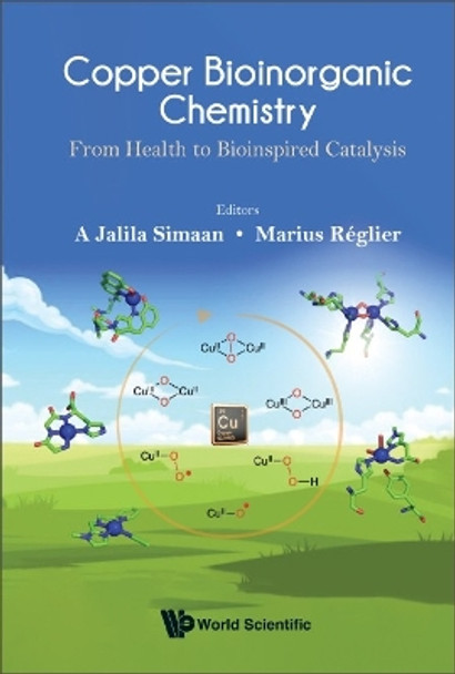Copper Bioinorganic Chemistry: From Health To Bioinspired Catalysis by Jalila Simaan 9789811269486