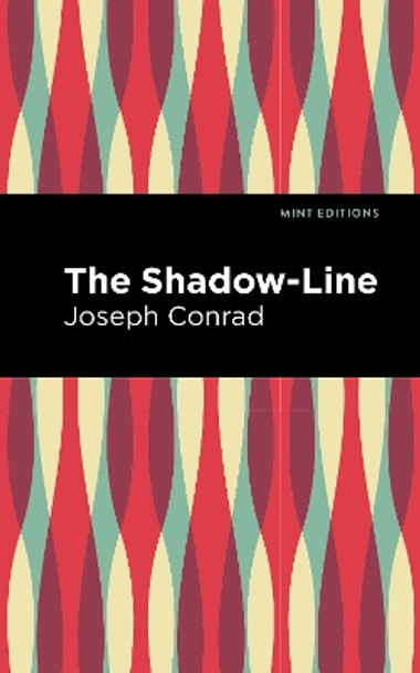 The Shadow-Line by Joseph Conrad 9781513205441