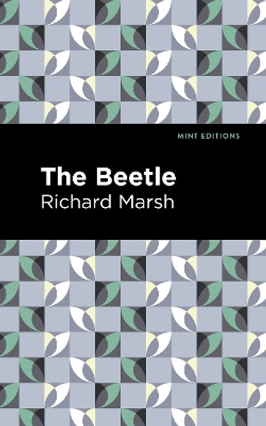 The Beetle by Richard Marsh 9781513135106