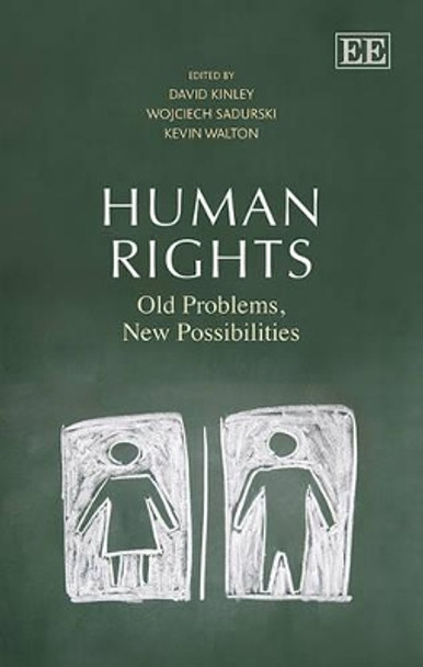 Human Rights: Old Problems, New Possibilities by David Kinley 9781781002742