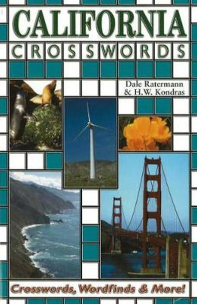 California Crosswords: Crosswords, Wordfinds & More! by Dale Ratermann 9780976336129