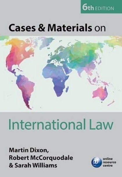 Cases & Materials on International Law by Martin Dixon 9780198727644