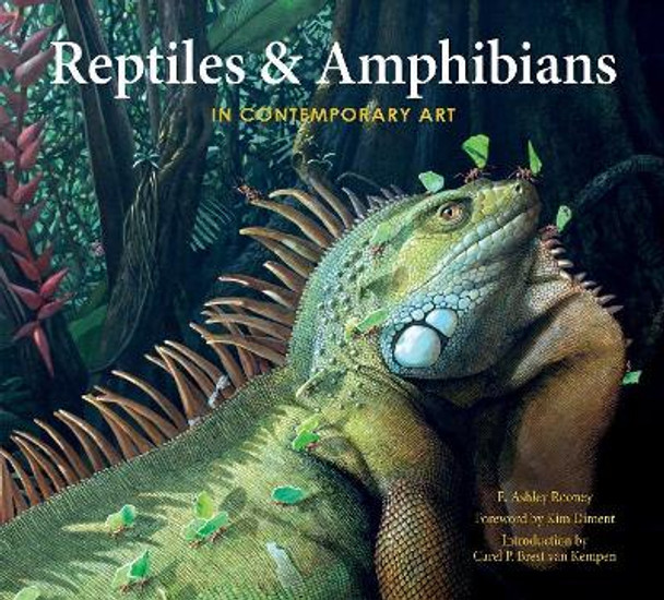 Reptiles & Amphibians in Contemporary Art by E. Ashley Rooney 9780764354441