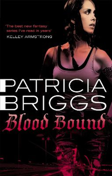 Blood Bound: Mercy Thompson: Book 2 by Patricia Briggs