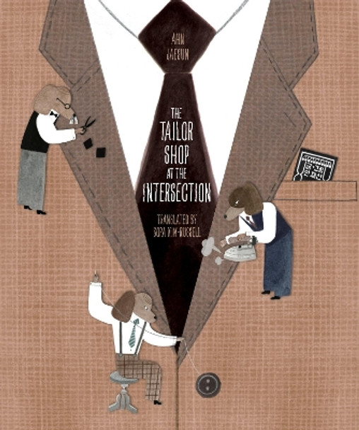 The Tailor Shop at the Intersection by Ahn Jaesun 9781945492761