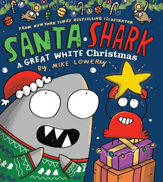 Santa Shark by Mike Lowery 9781338803952