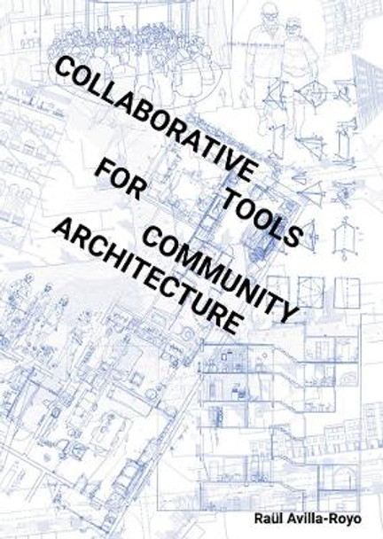 Collaborative Tools for Community Architecture by Raul Royo 9786078880157