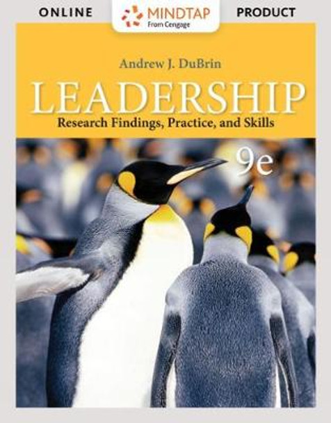 Leadership: Research Findings, Practice, and Skills by Andrew DuBrin