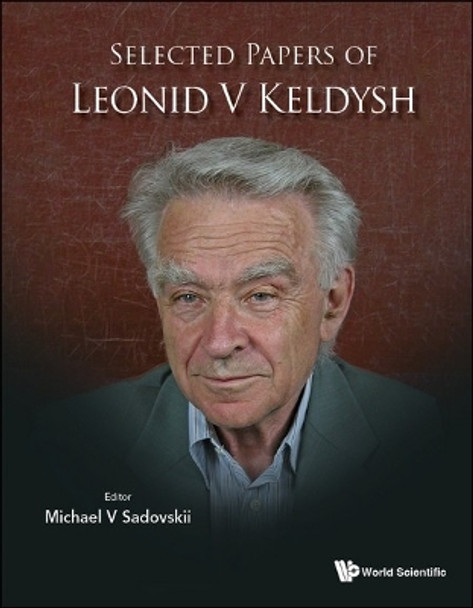 Selected Papers Of Leonid V. Keldysh by Michael V Sadovskii 9789811279454