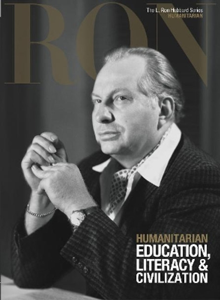 L. Ron Hubbard: Humanitarian - Education, Literacy & Civilization by Dan Sherman 9788764934854