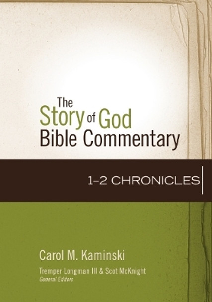 1–2 Chronicles by Carol M. Kaminski 9780310490999