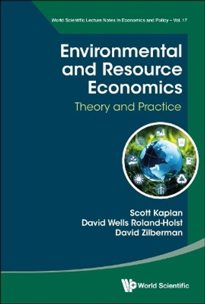 Environmental And Resource Economics: Theory And Practice by Scott Kaplan 9789811272196