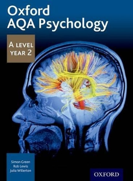 Oxford AQA Psychology A Level: Year 2 by Simon Green 9781408527399