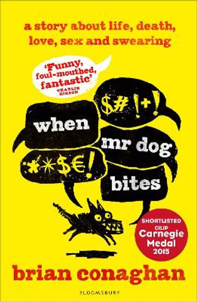 When Mr Dog Bites by Brian Conaghan 9781408843017