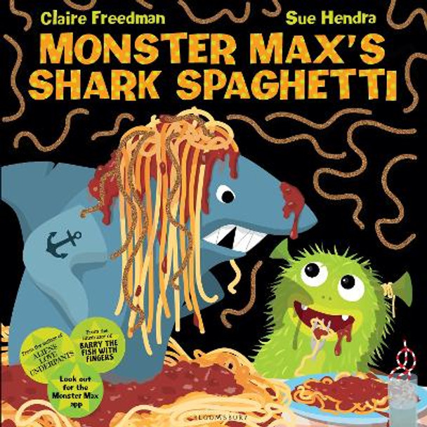 Monster Max's Shark Spaghetti by Claire Freedman 9781408851555
