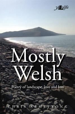 Mostly Welsh by Chris Armstrong