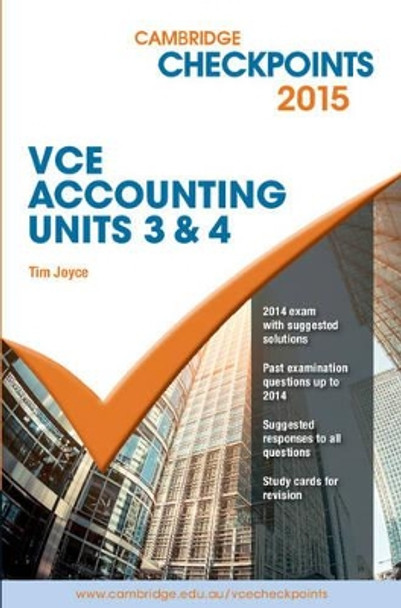 Cambridge Checkpoints VCE Accounting Units 3&4 2015 and Quiz Me More by Tim Joyce 9781316181096