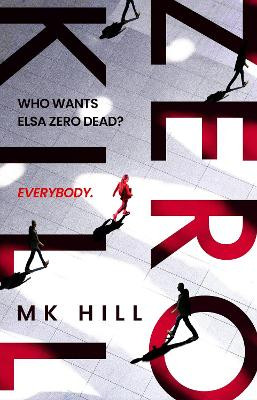 Zero Kill by M.K. Hill 9781804549209