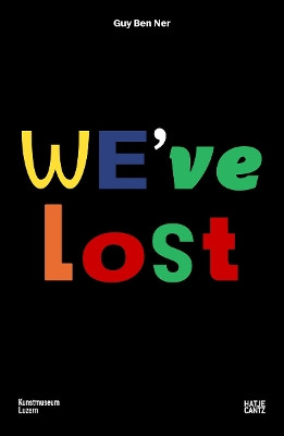 Guy Ben Ner: We've Lost (Bilingual edition) Guy Ben Ner 9783775756662