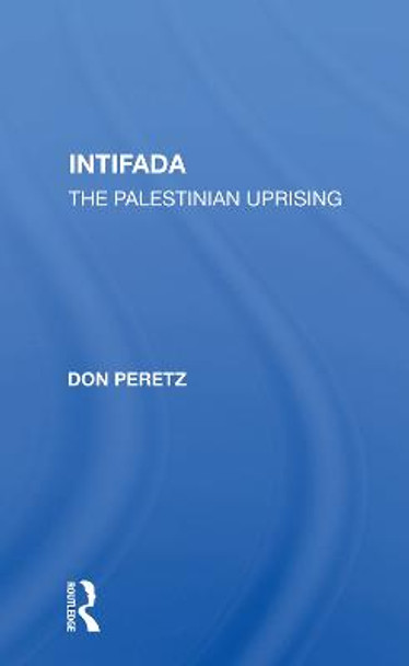 Intifada: The Palestinian Uprising by Don Peretz