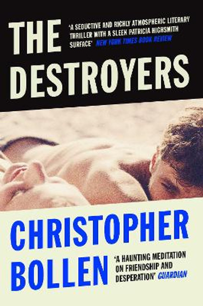 The Destroyers by Christopher Bollen 9781471136207