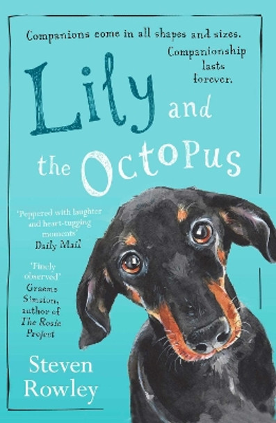 Lily and the Octopus by Steven Rowley 9781471154379