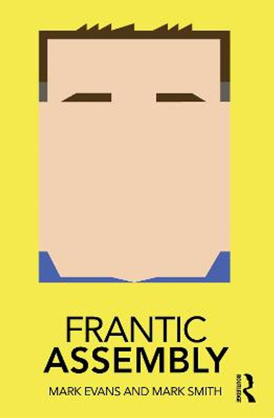 Frantic Assembly by Mark Evans