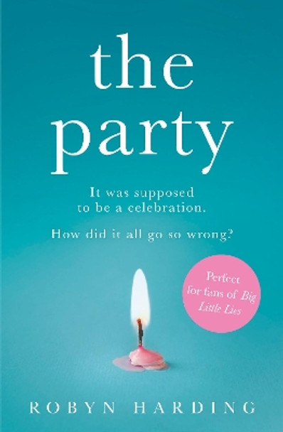 The Party by Robyn Harding 9781471168635