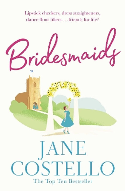 Bridesmaids by Jane Costello 9781471176197