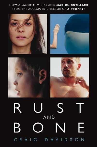 Rust and Bone by Craig Davidson 9781447226246