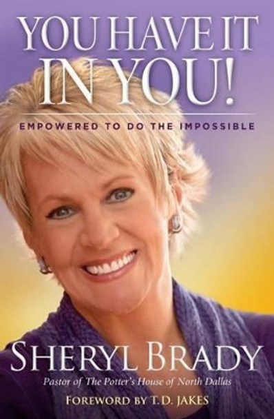 You Have It In You! by Sheryl Brady 9781451674101