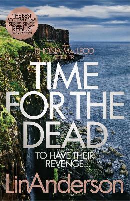 Time for the Dead by Lin Anderson 9781509866236