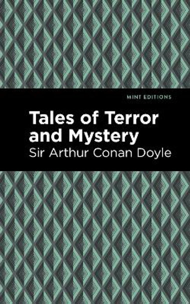 Tales of Terror and Mystery by Sir Arthur Conan Doyle 9781513267388