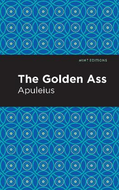 The Golden Ass by Apuleius 9781513267890