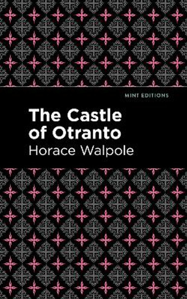 The Castle of Otranto by Horace Walpole 9781513277691