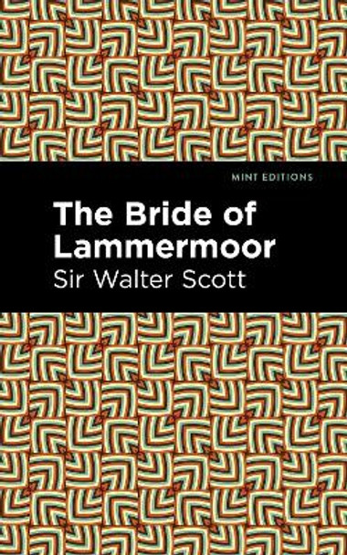 The Bride of Lammermoor by Sir Walter Scott 9781513280356