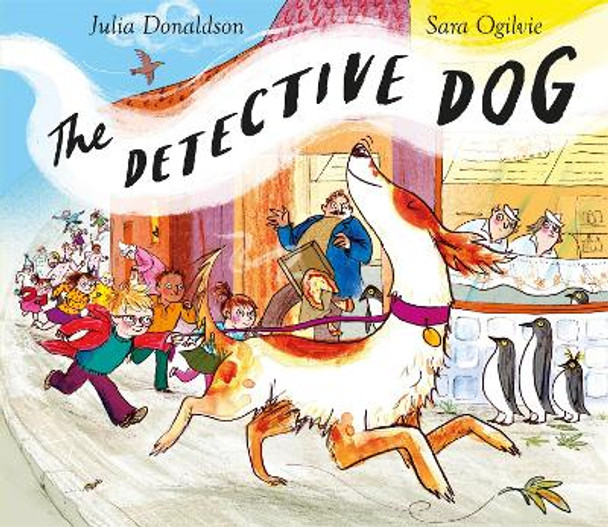 The Detective Dog by Julia Donaldson 9781509801596