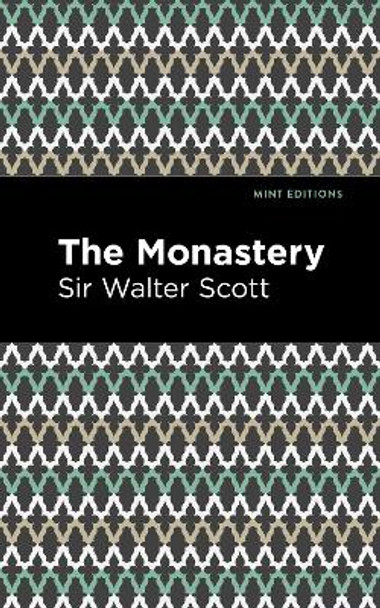 The Monastery by Sir Walter Scott 9781513280370