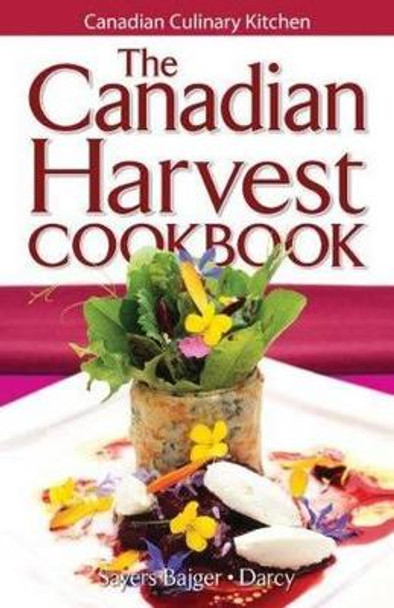 Canadian Harvest Cookbook, The by James Darcy 9781551056104