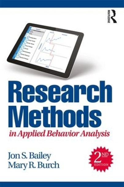 Research Methods in Applied Behavior Analysis by Jon S. Bailey 9781138685260
