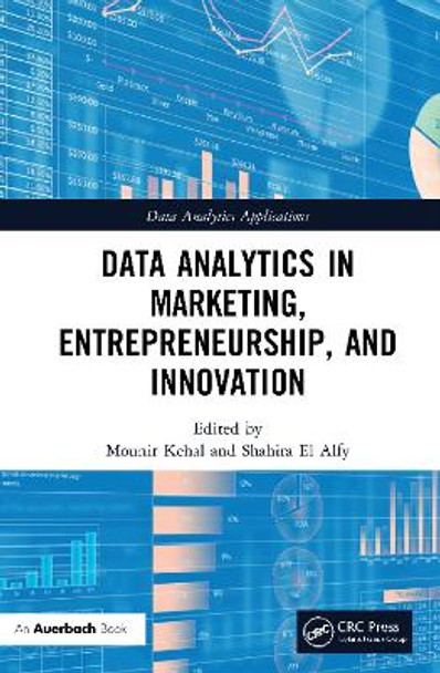 Data Analytics in Marketing, Entrepreneurship, and Innovation by Mounir Kehal