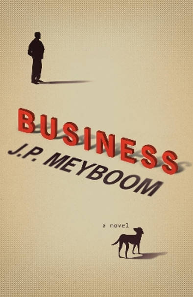 Business by J.P. Meyboom 9781459747050