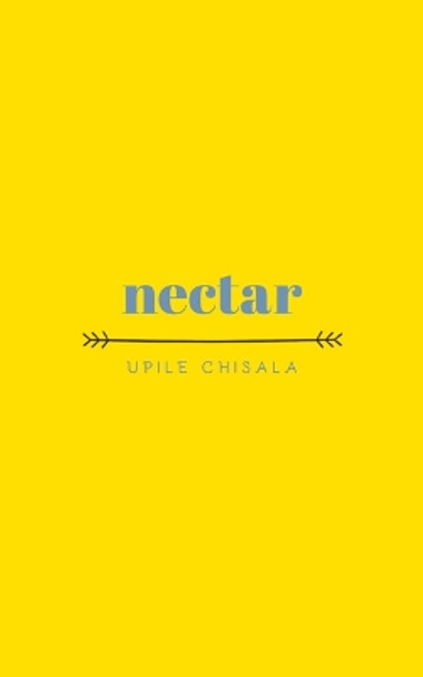nectar by Upile Chisala 9781449499570