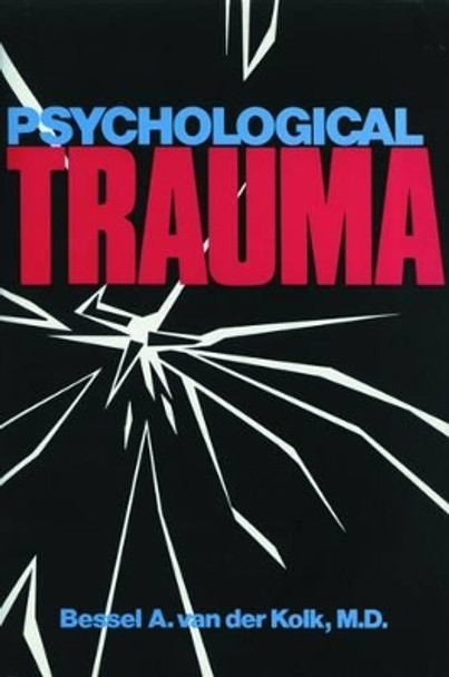 Psychological Trauma by Bessel A. Van der Kolk 9781585621620