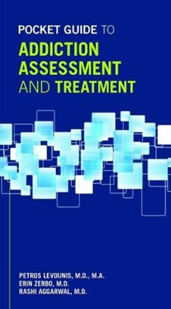 Pocket Guide to Addiction Assessment and Treatment by Petros Levounis 9781585625123