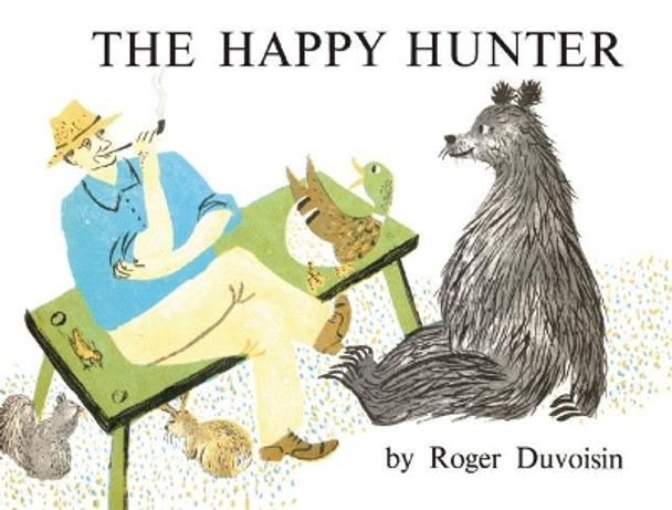 The Happy Hunter by Roger Duvoisin 9781592702053