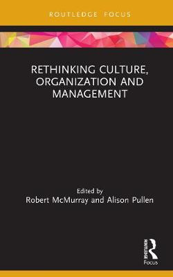 Rethinking Culture, Organization and Management Robert McMurray 9780367234102