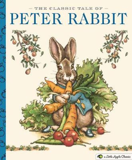 The Classic Tale of Peter Rabbit: A Little Apple Classic by Charles Santore 9781604339222